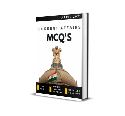 April Current Affairs 2021 for UPSC PDF