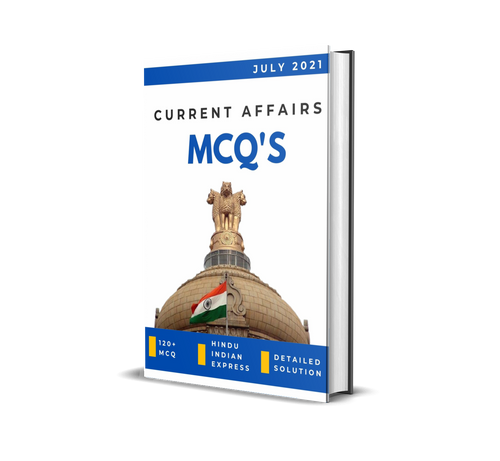 July Current Affairs 2021 for UPSC PDF